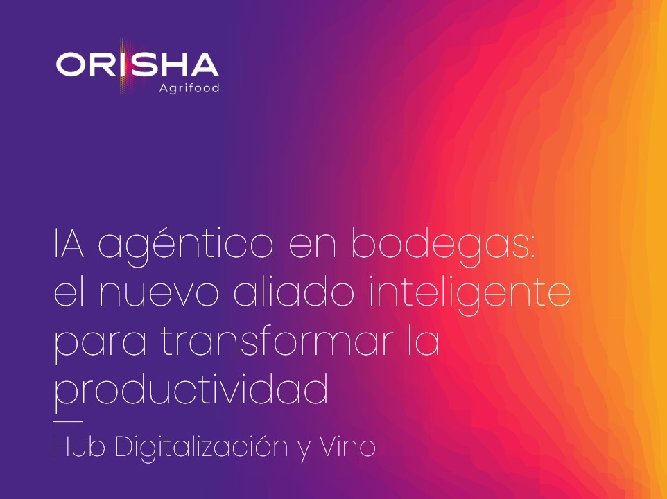 La inteligencia artificial agéntica representa una oportunidad única para que las bodegas españolas den un salto cualitativo en su transformación digital.